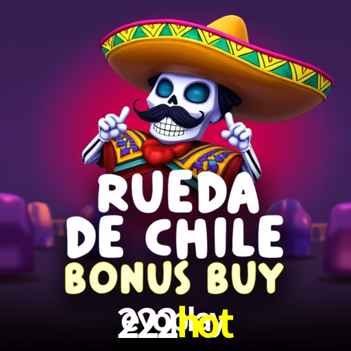 222hot Belo Horizonte - Reivindique Bonus